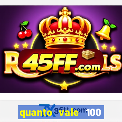 quanto vale 100 pesos em real